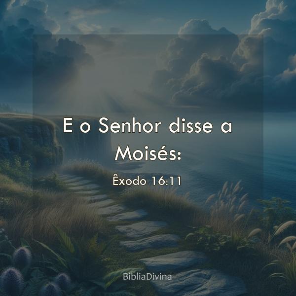 Êxodo 16:11