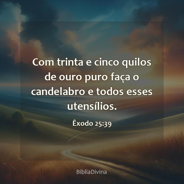 Êxodo 25:39