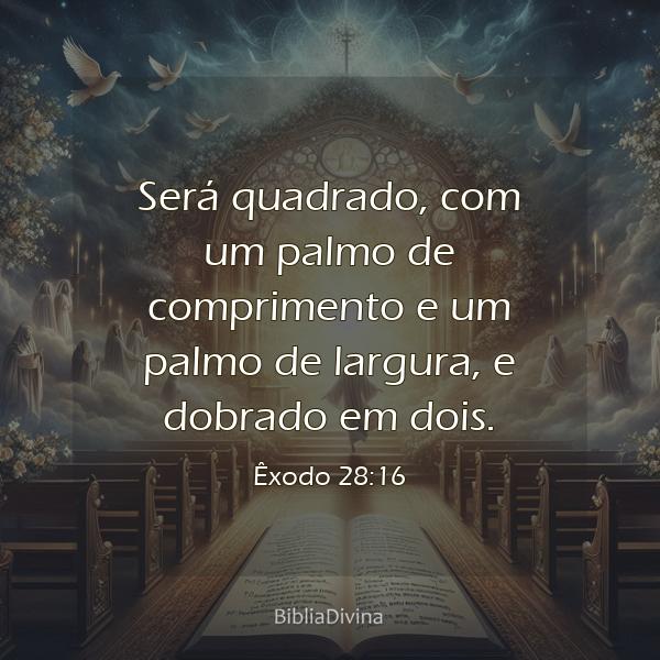 Êxodo 28:16