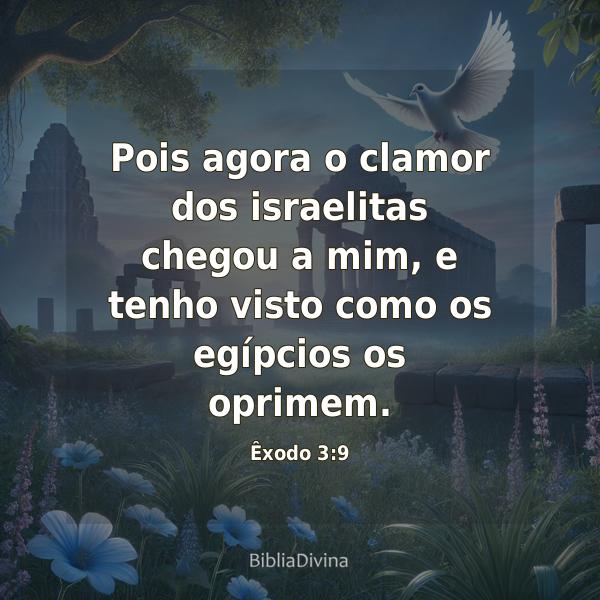 Êxodo 3:9