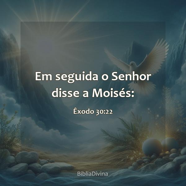 Êxodo 30:22