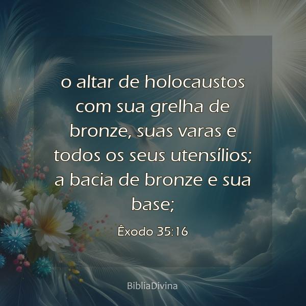 Êxodo 35:16