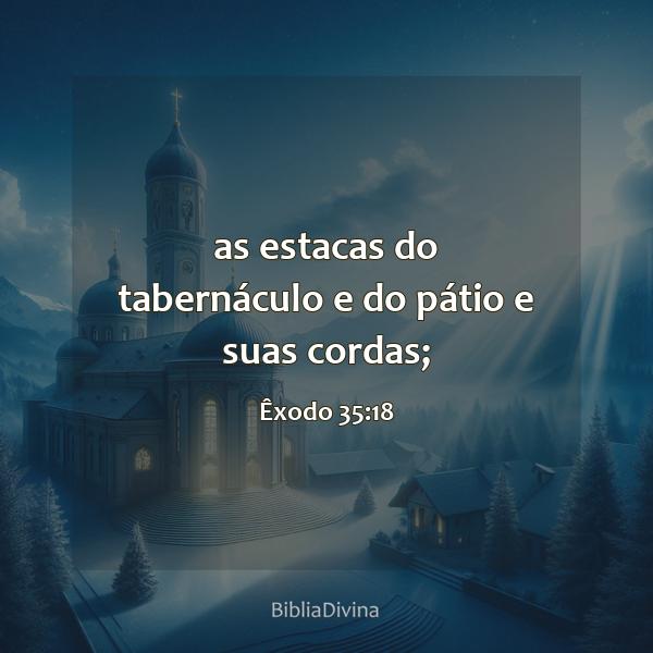 Êxodo 35:18