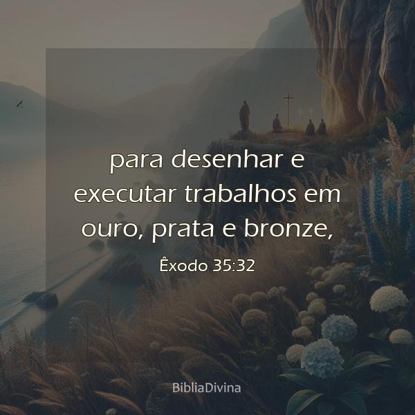 Êxodo 35:32