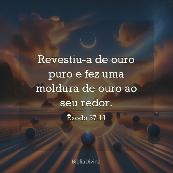 Êxodo 37:11