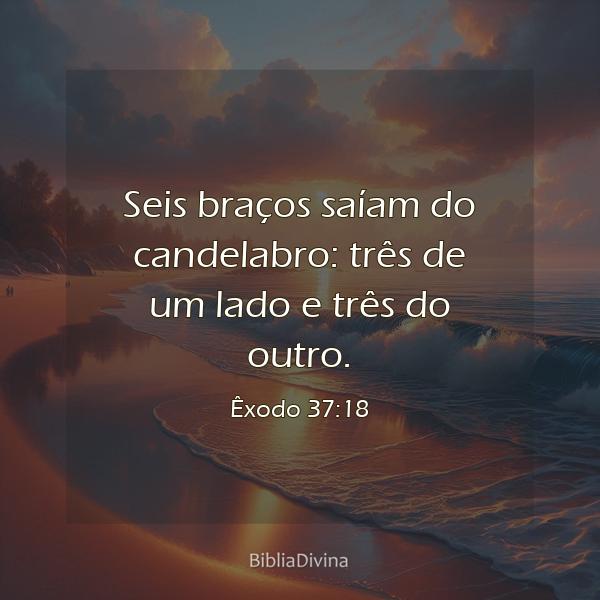 Êxodo 37:18