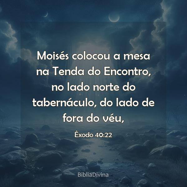 Êxodo 40:22