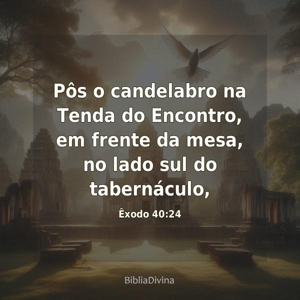 Êxodo 40:24