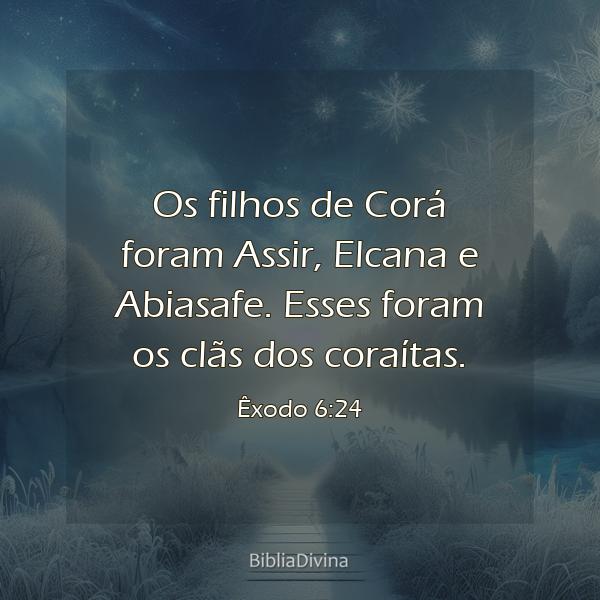 Êxodo 6:24