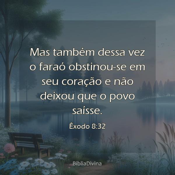 Êxodo 8:32