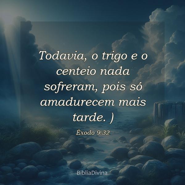 Êxodo 9:32