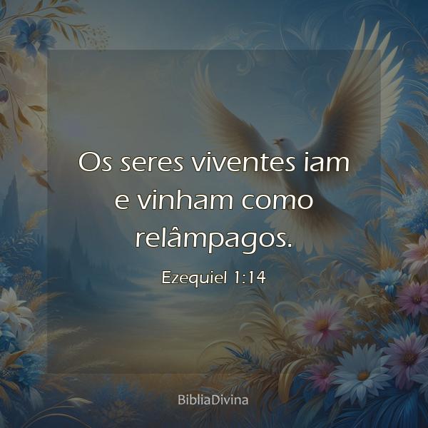 Ezequiel 1:14