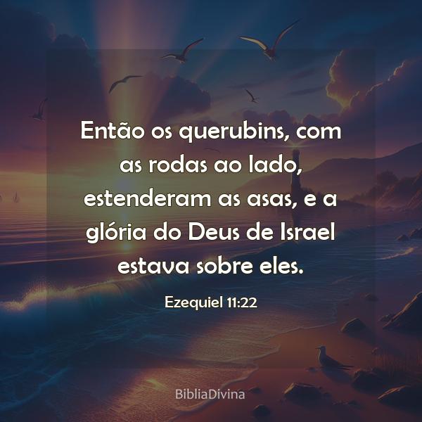 Ezequiel 11:22