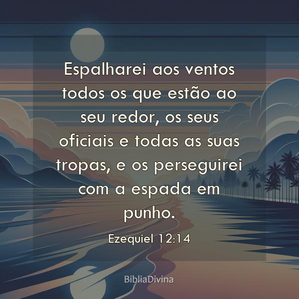 Ezequiel 12:14