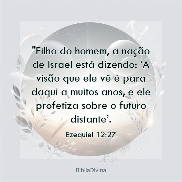 Ezequiel 12:27