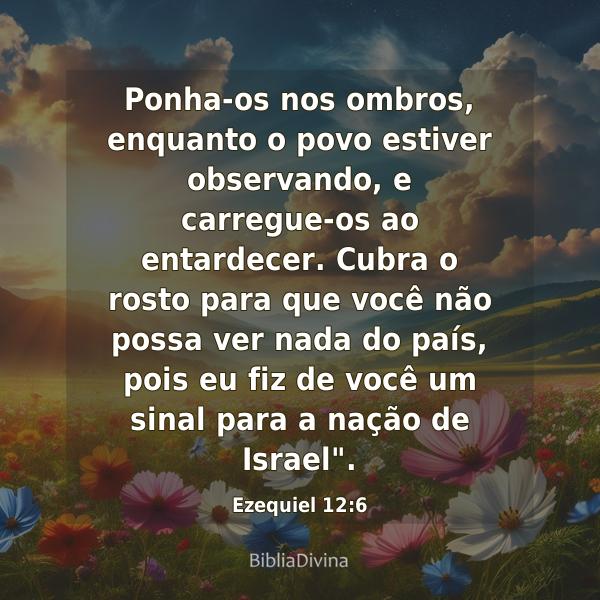 Ezequiel 12:6