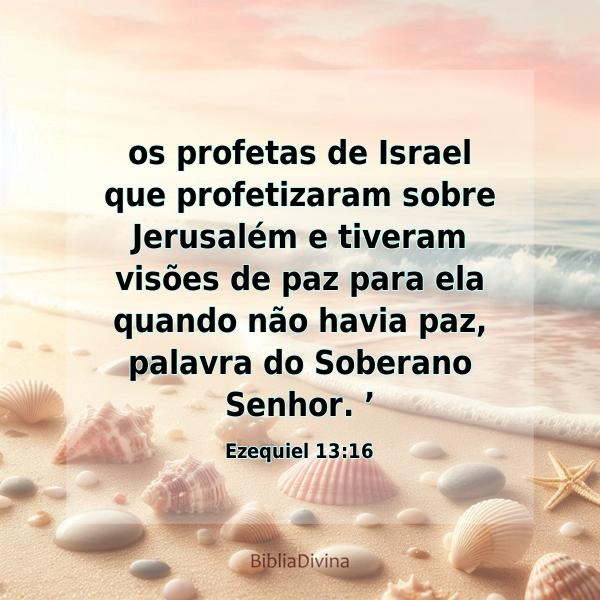 Ezequiel 13:16