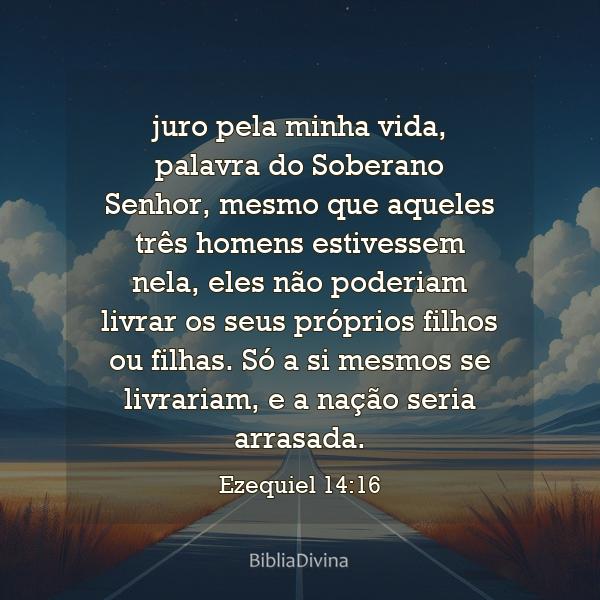 Ezequiel 14:16