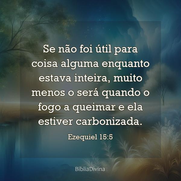 Ezequiel 15:5