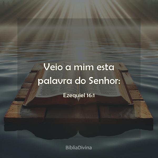 Ezequiel 16:1