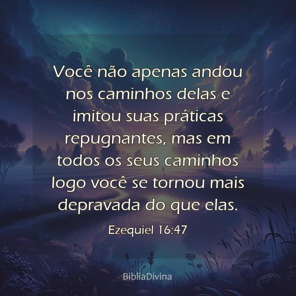 Ezequiel 16:47