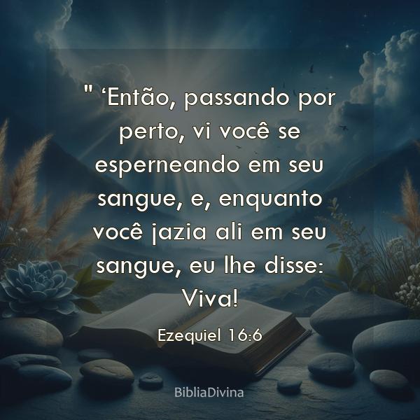 Ezequiel 16:6