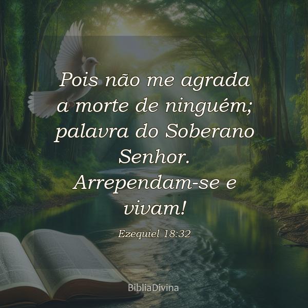 Ezequiel 18:32