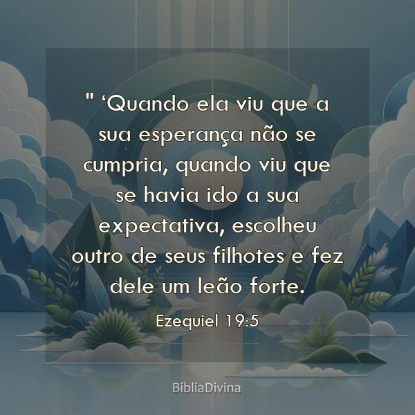 Ezequiel 19:5