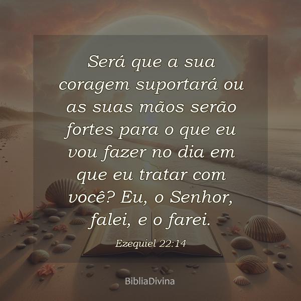 Ezequiel 22:14