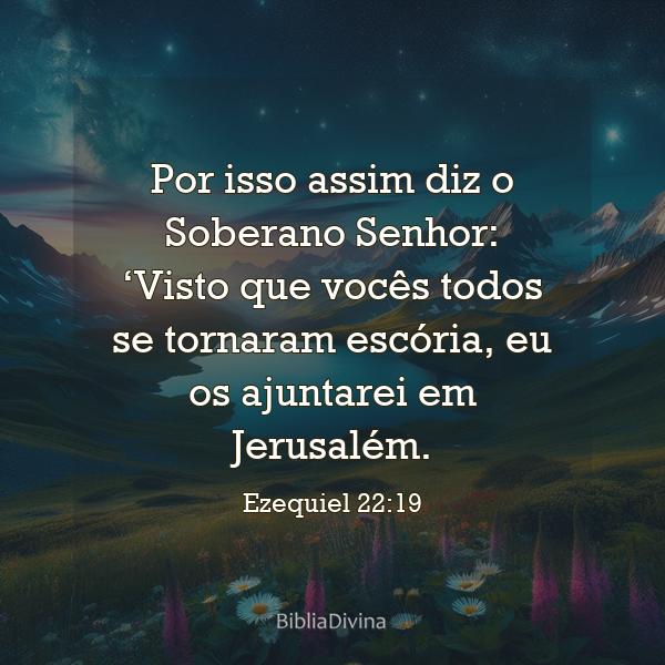 Ezequiel 22:19