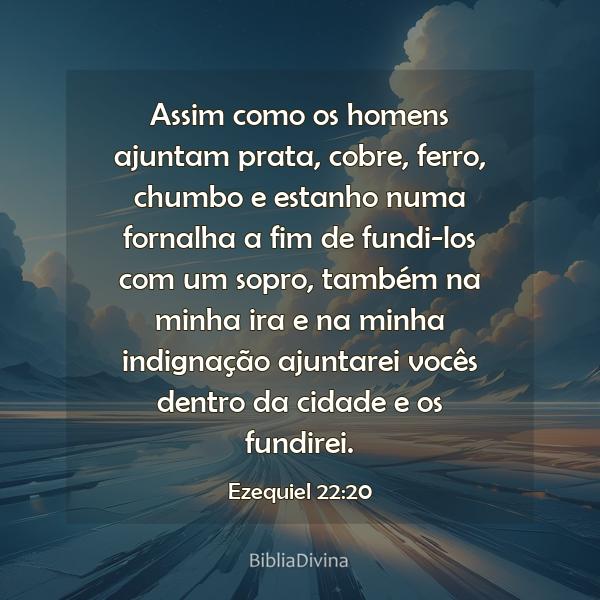 Ezequiel 22:20