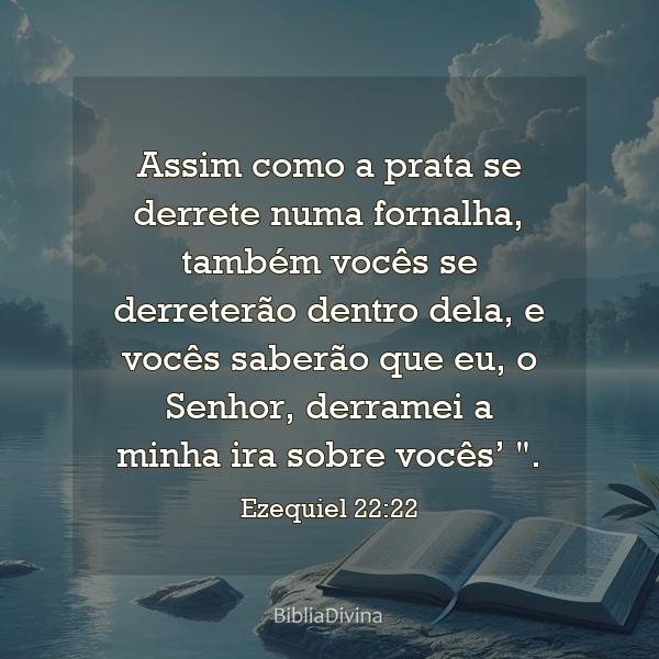 Ezequiel 22:22