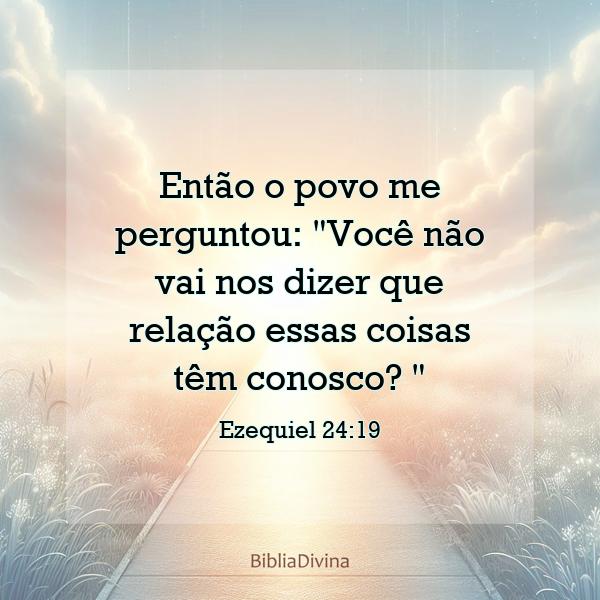 Ezequiel 24:19