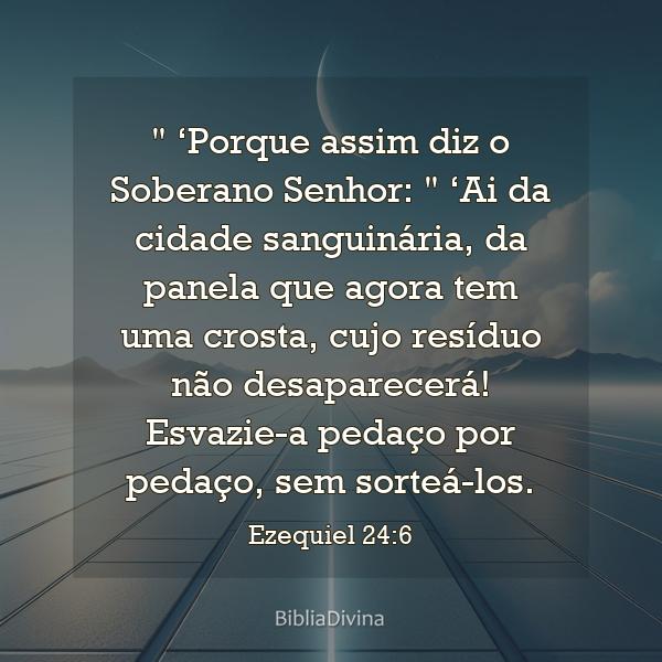 Ezequiel 24:6