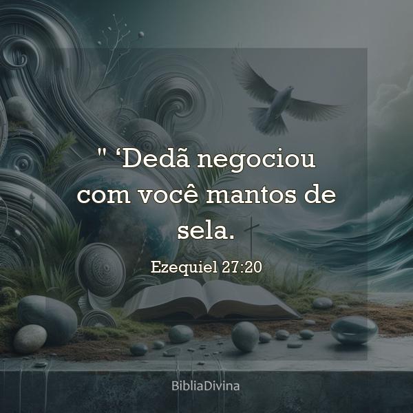 Ezequiel 27:20