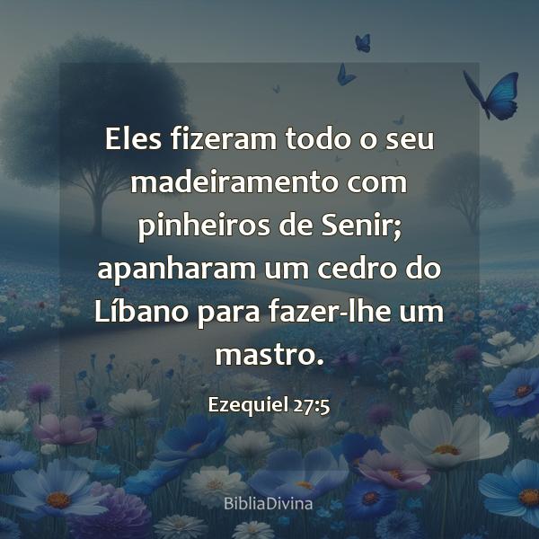 Ezequiel 27:5