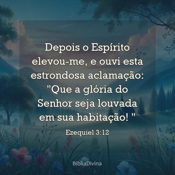 Ezequiel 3:12