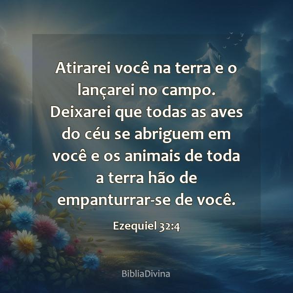 Ezequiel 32:4