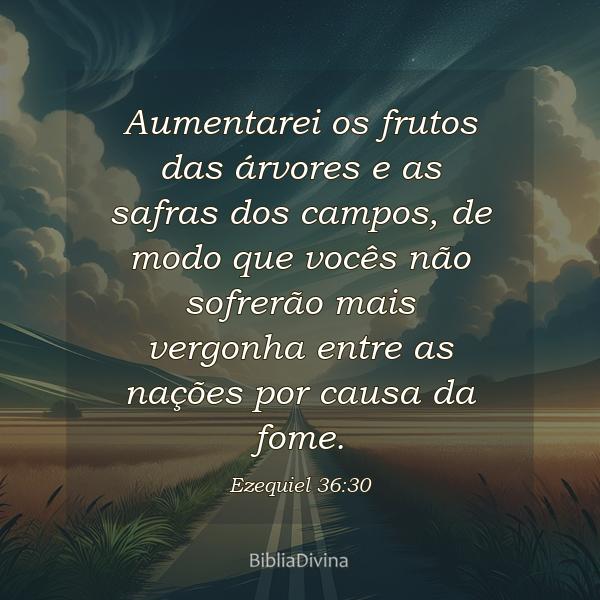 Ezequiel 36:30