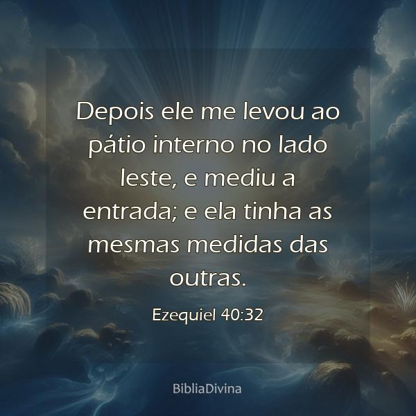 Ezequiel 40:32