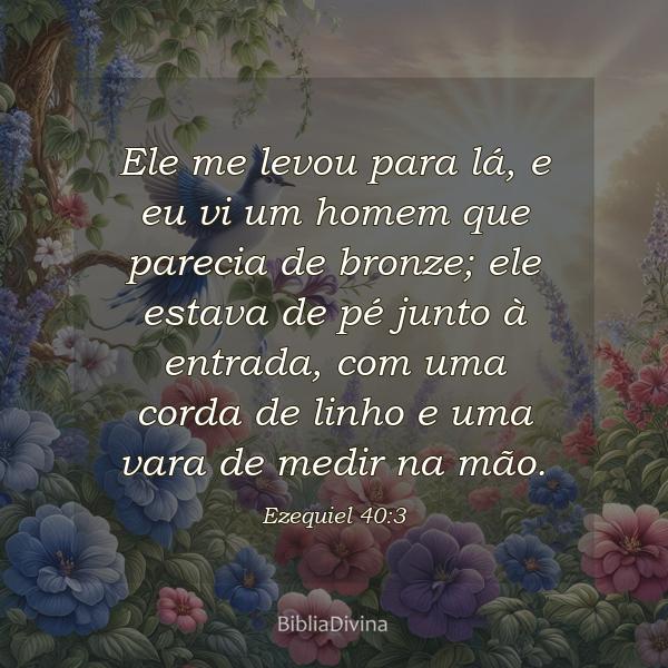 Ezequiel 40:3