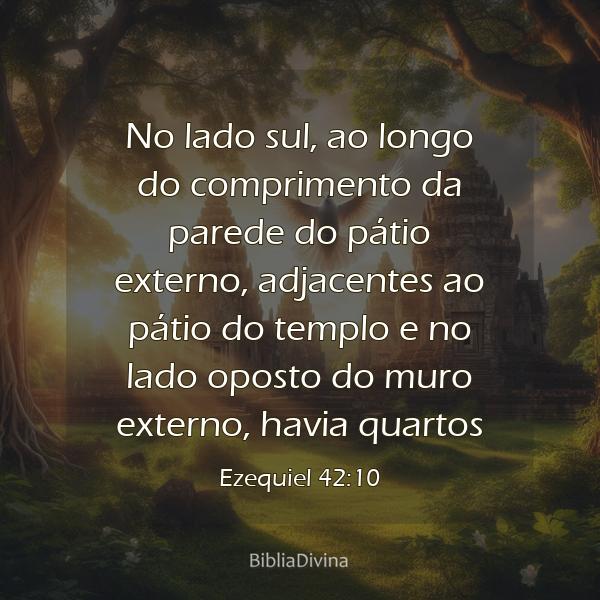 Ezequiel 42:10