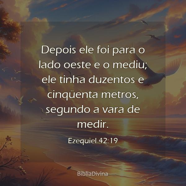 Ezequiel 42:19