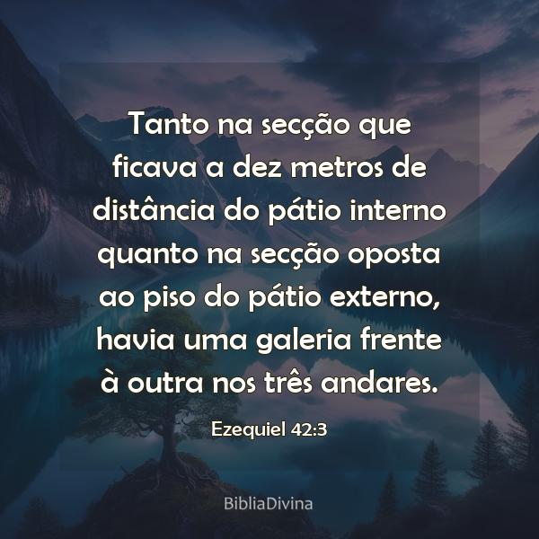 Ezequiel 42:3