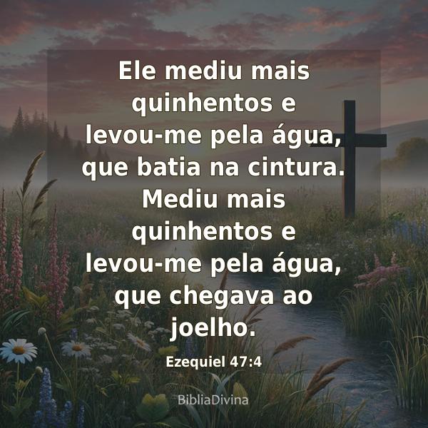 Ezequiel 47:4