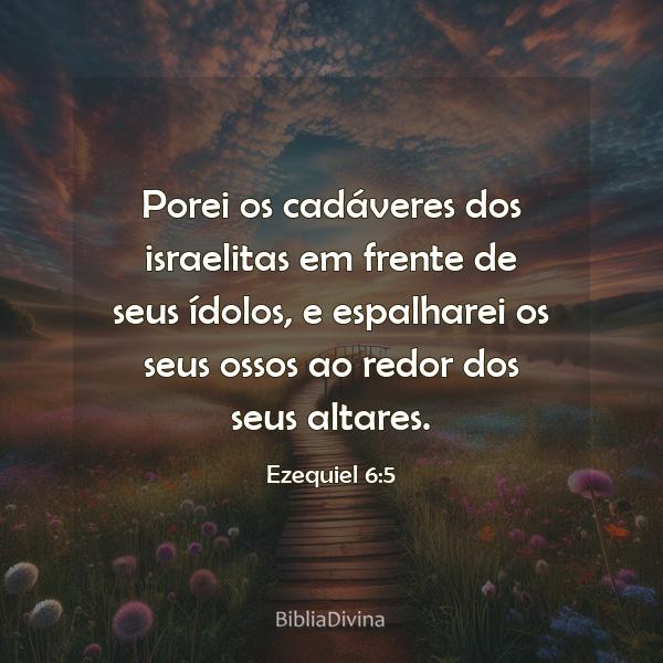 Ezequiel 6:5