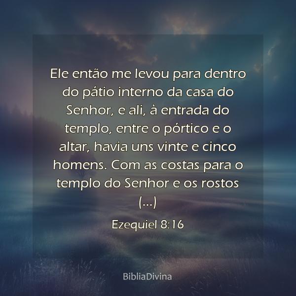 Ezequiel 8:16