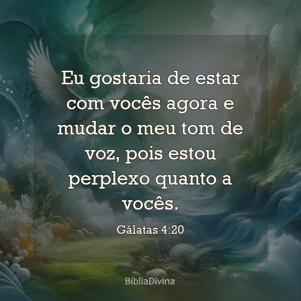 Gálatas 4:20