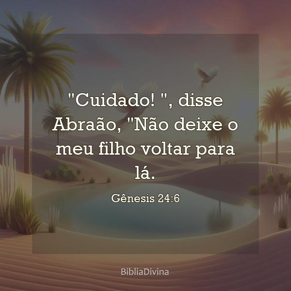 Gênesis 24:6