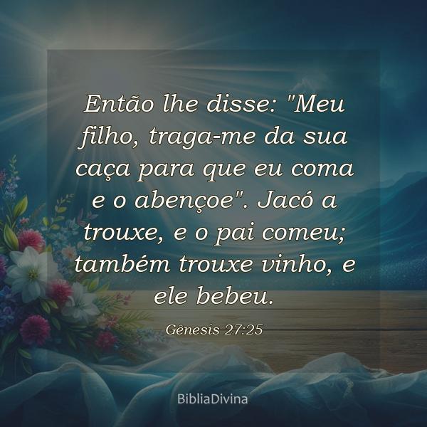 Gênesis 27:25